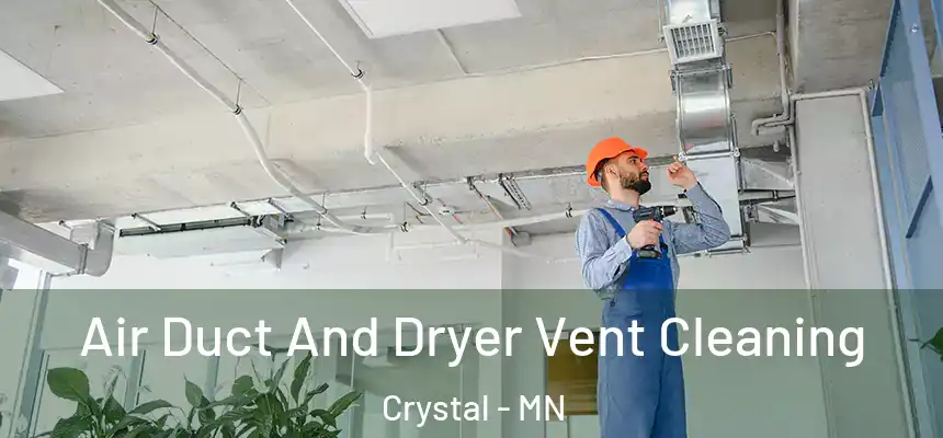  Air Duct And Dryer Vent Cleaning Crystal - MN