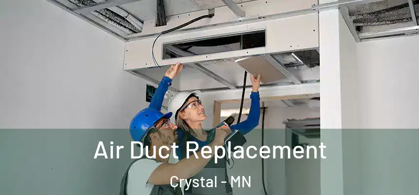  Air Duct Replacement Crystal - MN