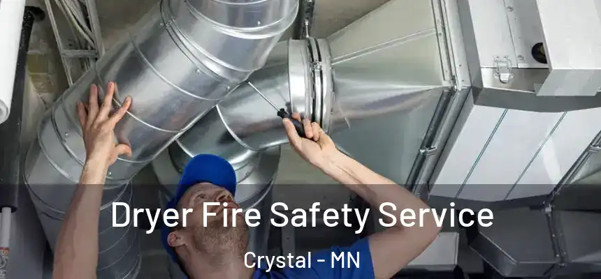 Dryer Fire Safety Service Crystal - MN