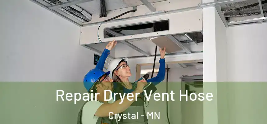  Repair Dryer Vent Hose Crystal - MN