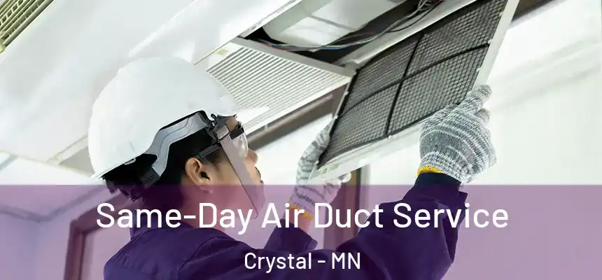  Same-Day Air Duct Service Crystal - MN