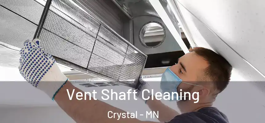  Vent Shaft Cleaning Crystal - MN